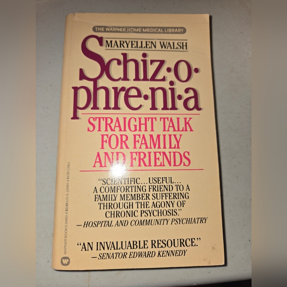 Schiz-O-Phre-Ni-A Straight Talk For Family By Maryellen Walsh